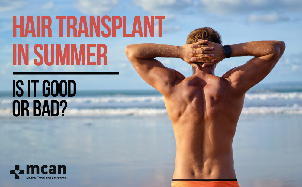 Hair Transplant In Summer, Is It Good or Bad? 7 Hair transplant in summer Hair Transplant In Summer