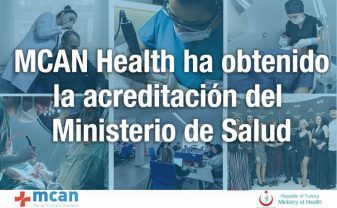 MCAN Health, empresa líder en viajes médicos a Turquía, ha recibido la acreditación del Ministerio de Salud