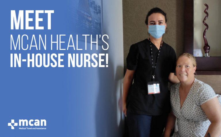 Have Concerns About Your Surgery Abroad? MCAN Health In House Nurse Is With You! 16 MEET MCAN MEET MCAN