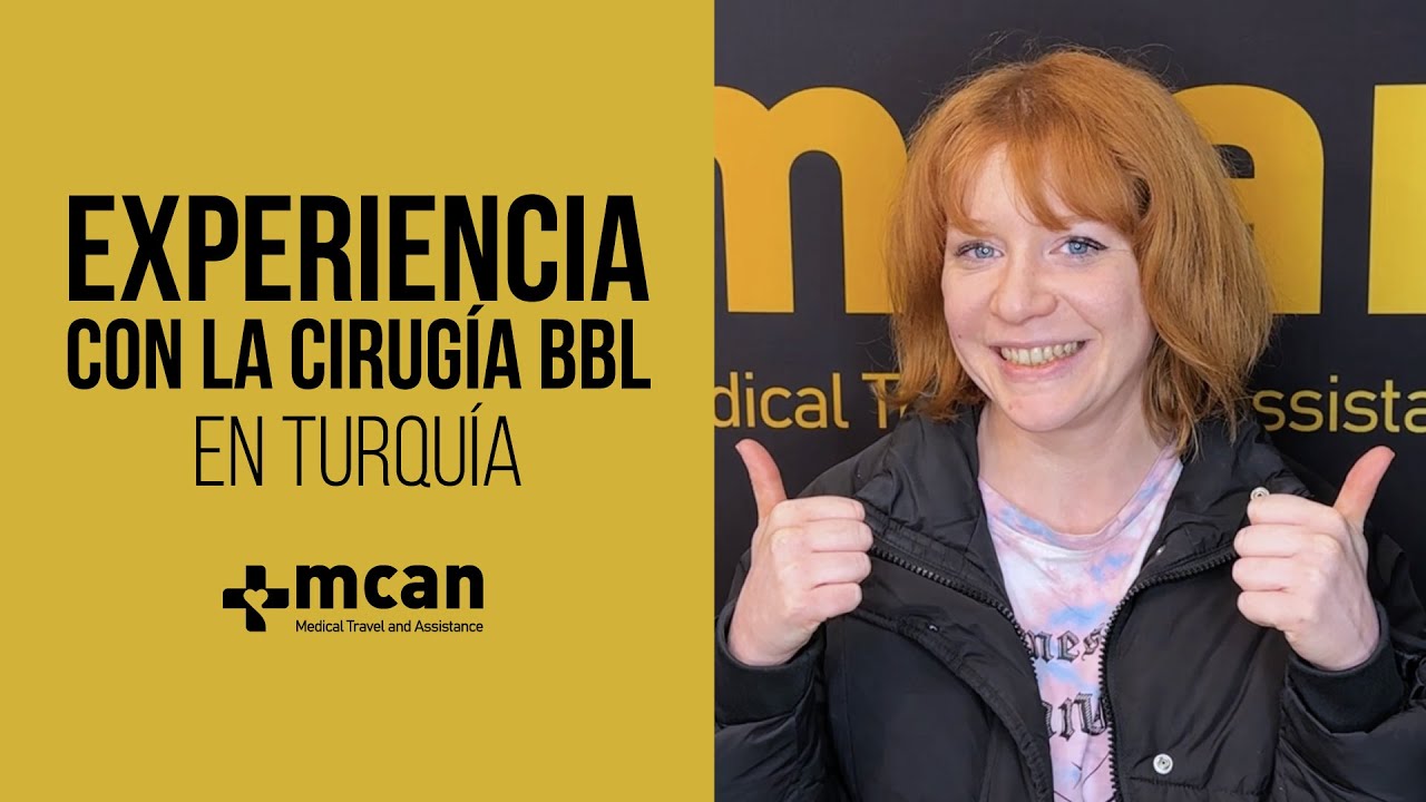 Isabel y su experiencia con la cirugía BBL en Turquía con MCAN Health