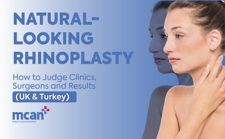 Natural-Looking Rhinoplasty: How to Judge Clinics, Surgeons and Results (UK & Turkey)