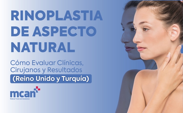 Rinoplastia de Aspecto Natural: Cómo Evaluar Clínicas, Cirujanos y Resultados (Reino Unido y Turquía)