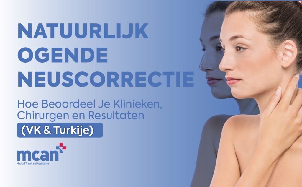Natuurlijk Ogende Neuscorrectie: Hoe Beoordeel Je Klinieken, Chirurgen en Resultaten (VK & Turkije) 1 Natural Looking Rhinoplasty nl Natural Looking Rhinoplasty nl
